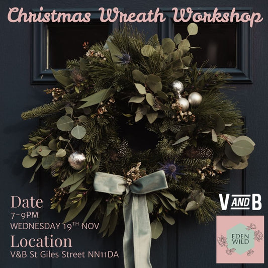 Christmas Wreath Workshop at V&B Wednesday 19th November 7-9pm