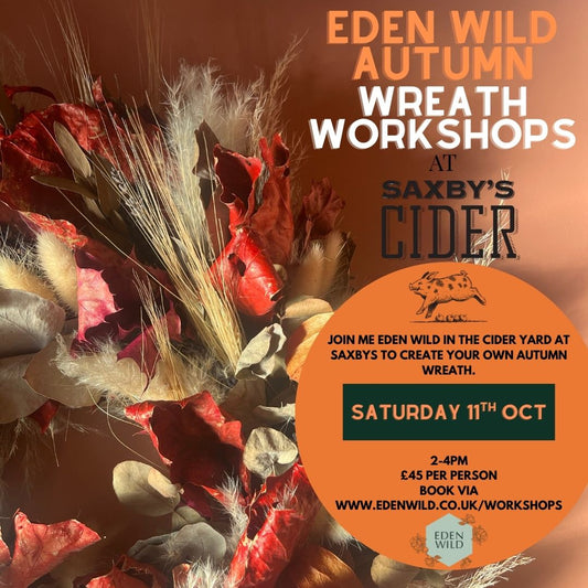 Autumnal Wreath Workshop Saturday 11th October 2-4pm at Saxbys Cider